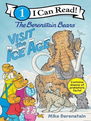 cover image of The Berenstain Bears Visit the Ice Age